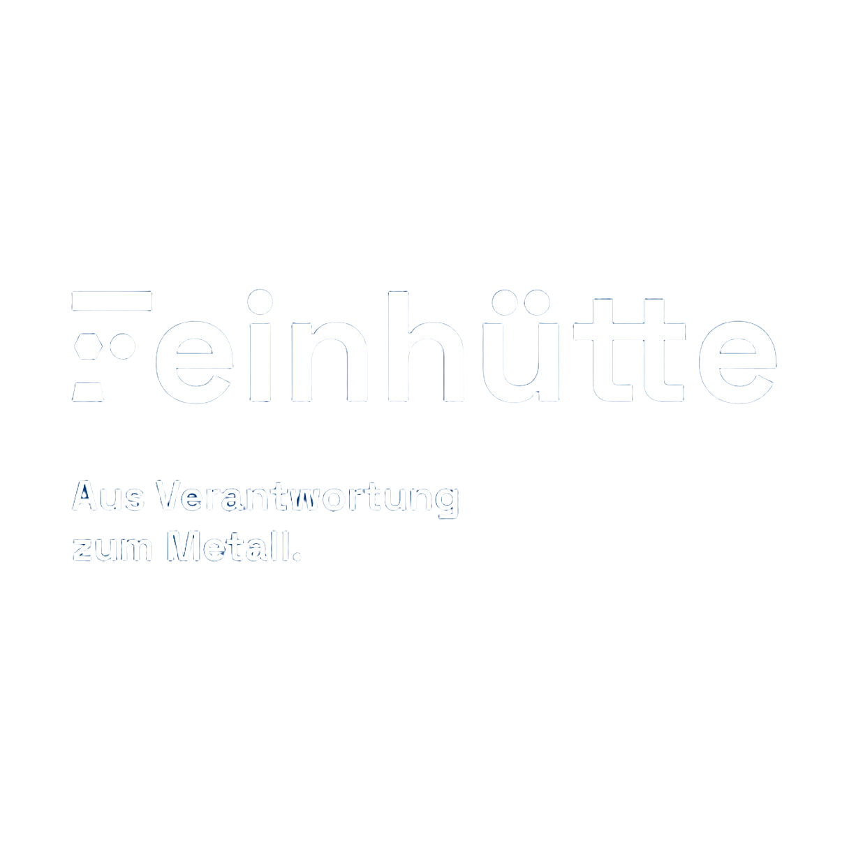 einhütte – Aus Verantwortung zum Metall